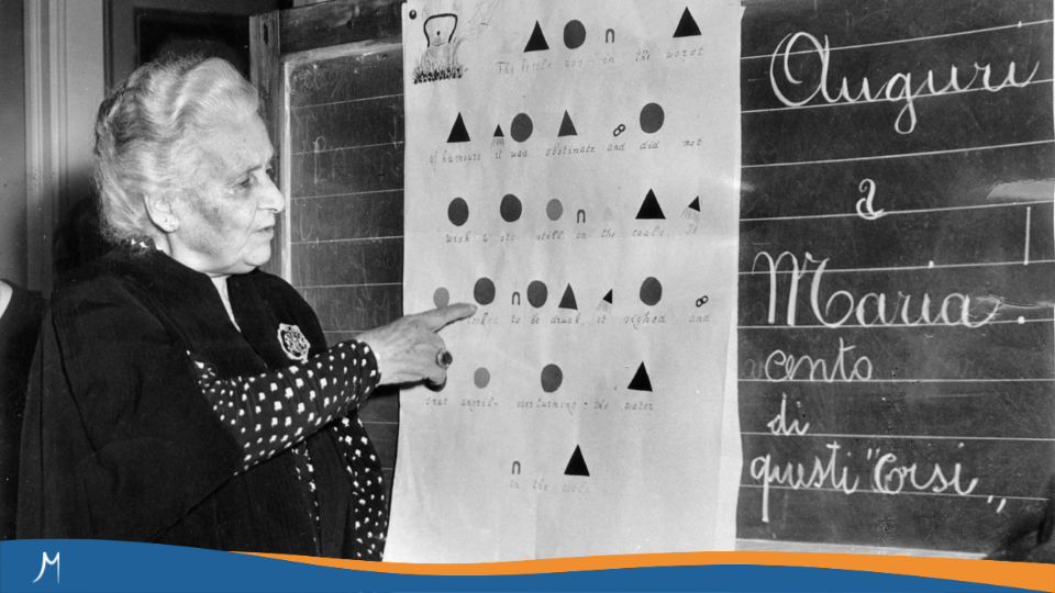 Maestrías y MBA 53 ¿Quién fue María Montessori?